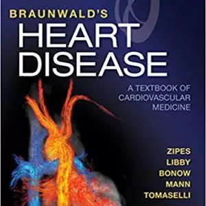 Braunwald's Heart Disease E-Book: A Textbook of Cardiovascular Medicine (11th Edition) - eBooks