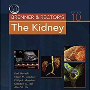 Brenner and Rector's The Kidney 10th ed