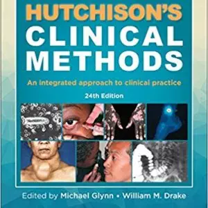 Hutchison's Clinical Methods: An Integrated Approach to Clinical Practice (24th Edition) - eBook