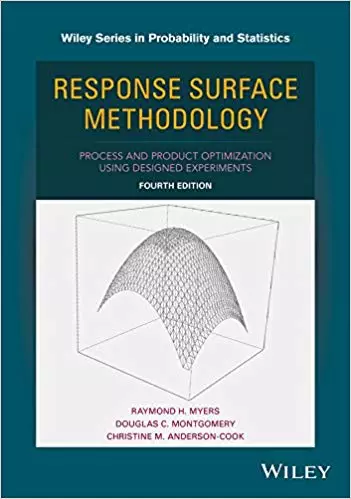 Response Surface Methodology: Process and Product Optimization Using Designed Experiments (4th Edition) - eBook