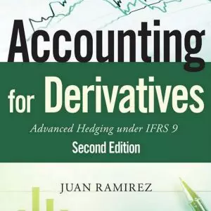 Accounting for Derivatives advanced hedging under ifrs 9 2nd edition