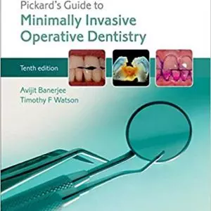 Pickard's Guide to Minimally Invasive Operative Dentistry (10th Edition) - eBook