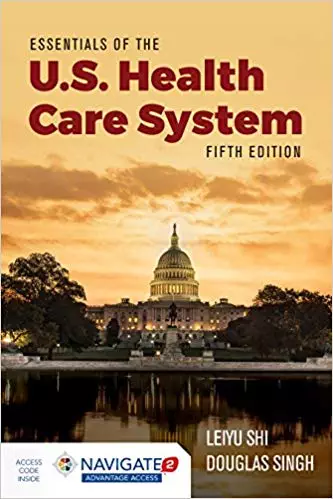 Essentials of the U.S. Health Care System (5th Edition) - eBook
