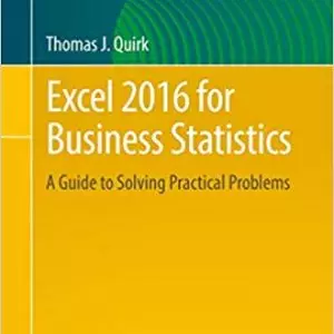 Excel 2016 for Business Statistics: A Guide to Solving Practical Problems - eBook