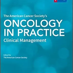 The American Cancer Society's Oncology in Practice: Clinical Management - eBook