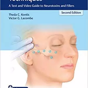 Cosmetic Injection Techniques: A Text and Video Guide to Neurotoxins and Fillers (2nd Edition) - eBook