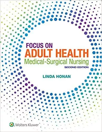 Focus on Adult Health: Medical-Surgical Nursing (2nd Edition) - eBook