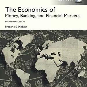 The Economics of Money, Banking and Financial Markets (11th Edition) - eBook