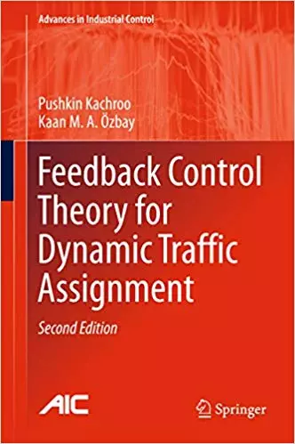 Feedback Control Theory for Dynamic Traffic Assignment: Advances in Industrial Control (2nd Edition) - eBook