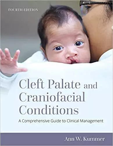 Cleft Palate and Craniofacial Conditions: A Comprehensive Guide to Clinical Management (4th Edition) - eBook