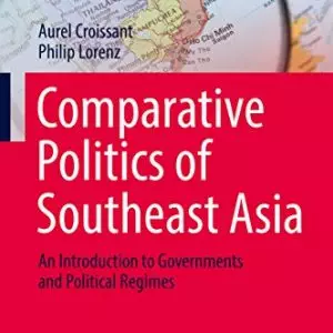 Comparative Politics of Southeast Asia: An Introduction to Governments and Political Regimes - eBook