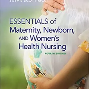 Essentials of Maternity, Newborn, and Women's Health Nursing (4th Edition) - eBook