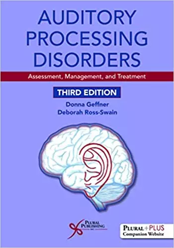 Auditory Processing Disorders: Assessment, Management, and Treatment (3rd Edition) - eBook