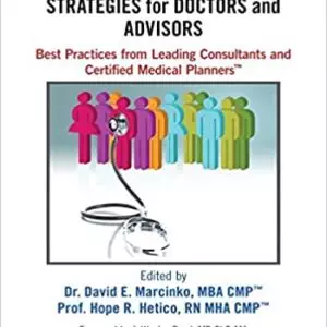 Risk Management, Liability Insurance, and Asset Protection Strategies for Doctors and Advisors: Best Practices from Leading Consultants and Certified Medical Planners™ - eBook