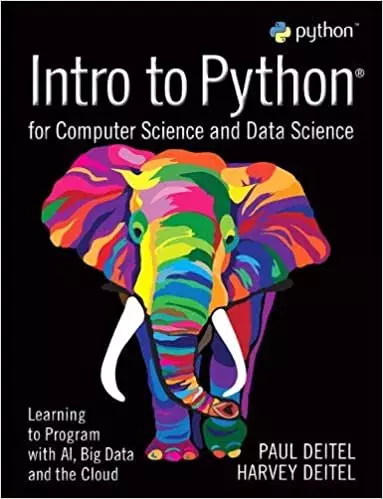 Intro to Python for Computer Science and Data Science: Learning to Program with AI, Big Data and The Cloud - eBook