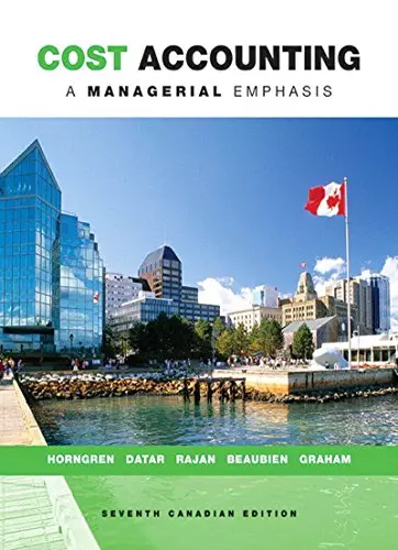 Cost Accounting: A Managerial Emphasis (Canadian-7th Edition) - eBook