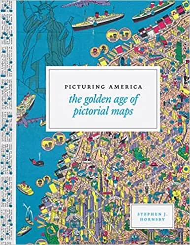 Picturing America: The Golden Age of Pictorial Maps - eBook