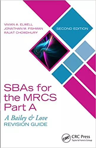 SBAs for the MRCS Part A: A Bailey & Love Revision Guide (2nd Edition) - eBook