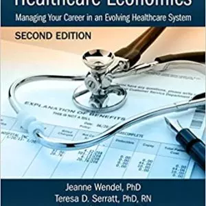 Understanding Healthcare Economics: Managing Your Career in an Evolving Healthcare System (2nd Edition) - eBook