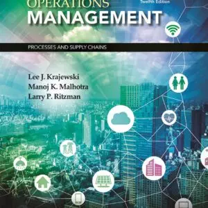 Operations Management: Processes and Supply Chains (12th Edition) - eBook