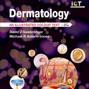 Dermatology: An Illustrated Colour Text (6th Edition) - eBook