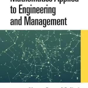 Mathematics Applied to Engineering and Management (Mathematical Engineering, Manufacturing, and Management Sciences) - eBook