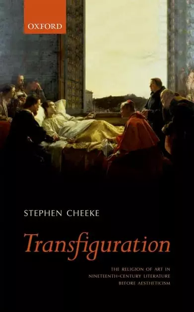 Transfiguration: The Religion of Art in Nineteenth-Century Literature (Before Aestheticism) - eBook