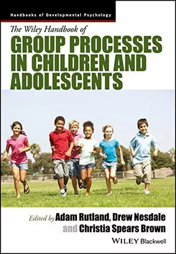 The Wiley Handbook of Group Processes in Children and Adolescents - eBook