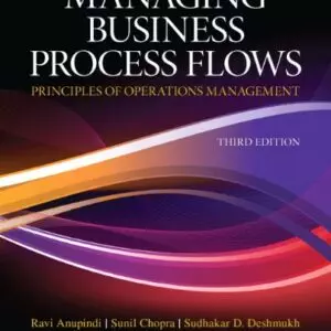 Managing Business Process Flows: Principles of Operations Management (3rd Edition) - eBook