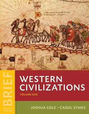 Western Civilizations: Their History and Their Culture-Volume 1 (4th Brief Edition) - eBook