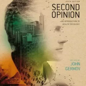 Second Opinion: An Introduction to Health Sociology (5th Edition) - eBook