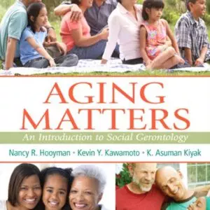 Aging Matters: An Introduction to Social Gerontology - eBook