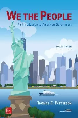 We The People: An Introduction to American Government (12th Edition) - eBook