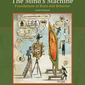 The Mind's Machine: Foundations of Brain and Behavior (4th Edition) - eBook