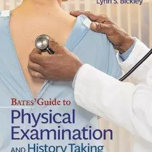 Bates' Guide To Physical Examination and History Taking 13e