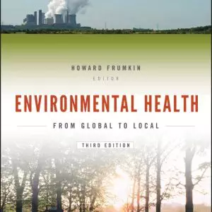 Environmental Health: From Global to Local (Public Health/Environmental Health) (3rd Edition) - eBook