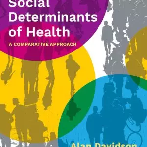 Social Determinants of Health A Comparative Approach 2nd edition