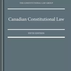 the constitutional law group - canadian constitutional law 5e pdf