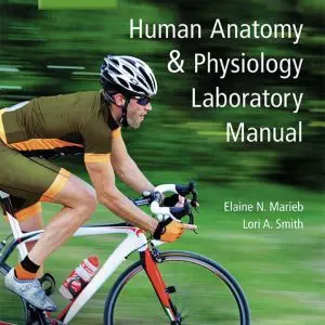 Human Anatomy and Physiology Laboratory Manual, Main Version (12th Edition) - eBook