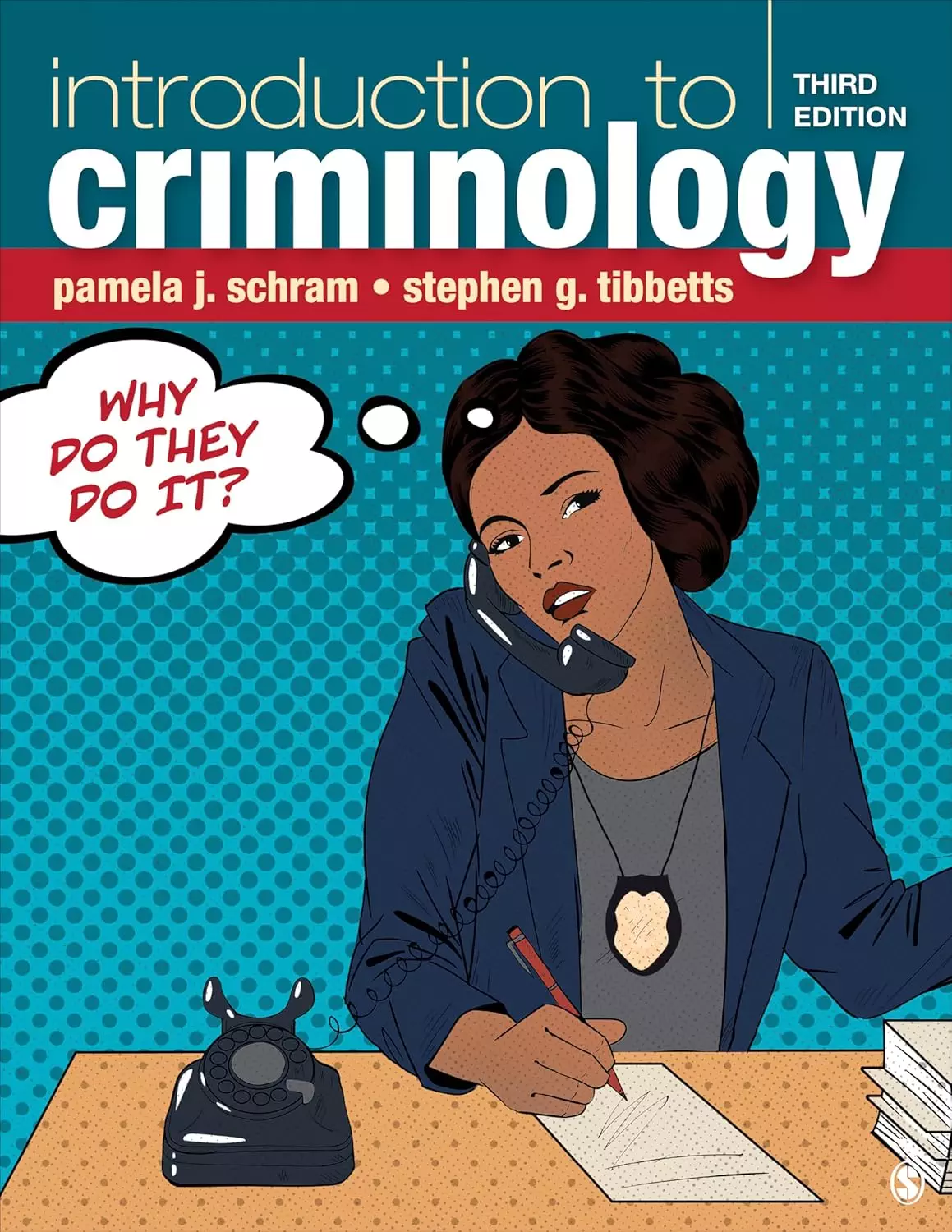 Introduction to Criminology: Why Do They Do It? (3rd Edition) - eBook