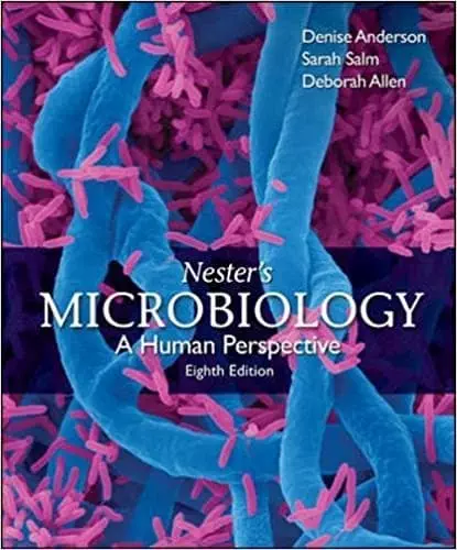 Nester's Microbiology: A Human Perspective 8e