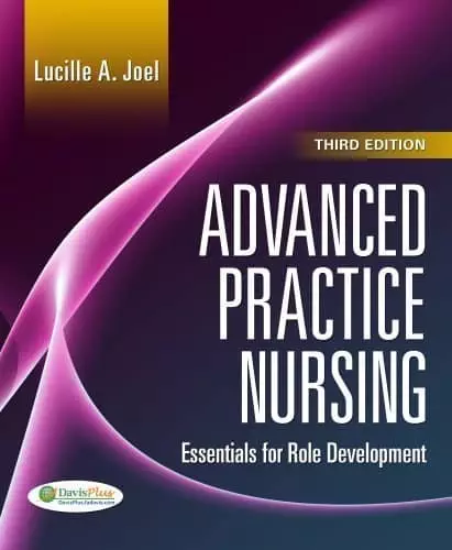 Advanced Practice Nursing: Essentials of Role Development 3e