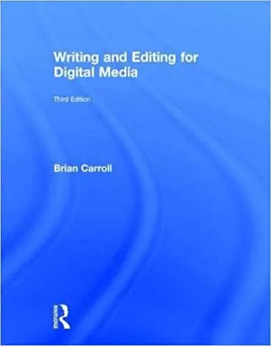 writing and editing for digital media 3rd ed