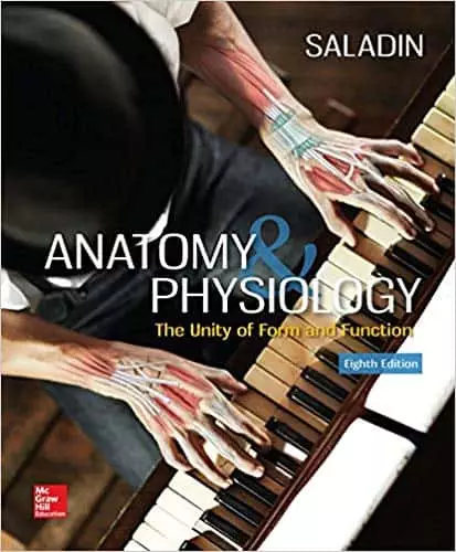 Anatomy and Physiology: The Unity of Form and Function (8th Edition)