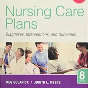 Nursing Care Plans: Diagnoses, Interventions, and Outcomes (8th Edition) - eBooks