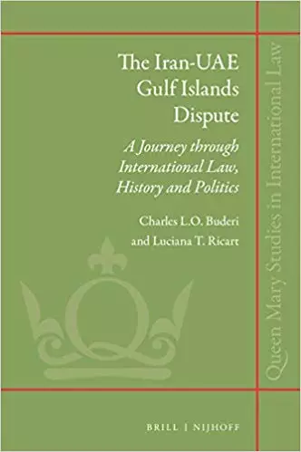 The Iran-UAE Gulf Islands Dispute (Queen Mary Studies in International Law) - eBooks