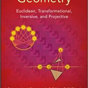 Classical Geometry: Euclidean, Transformational, Inversive, and Projective (1st Edition) - eBook