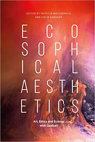 Ecosophical Aesthetics: Art, Ethics and Ecology with Guattari (1st Edition) - eBook