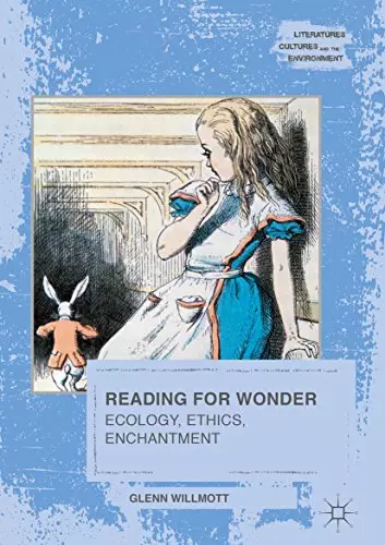 Reading for Wonder: Ecology, Ethics, Enchantment - eBook