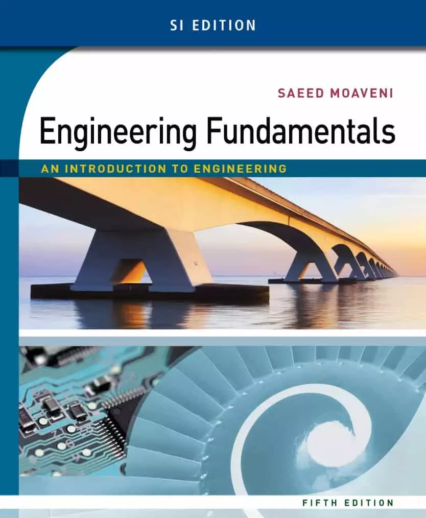 engineering fundamentals an introduction to engineering 5th edition SI